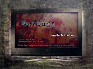 Musings - Mixed Media Works By Janelle Schneider